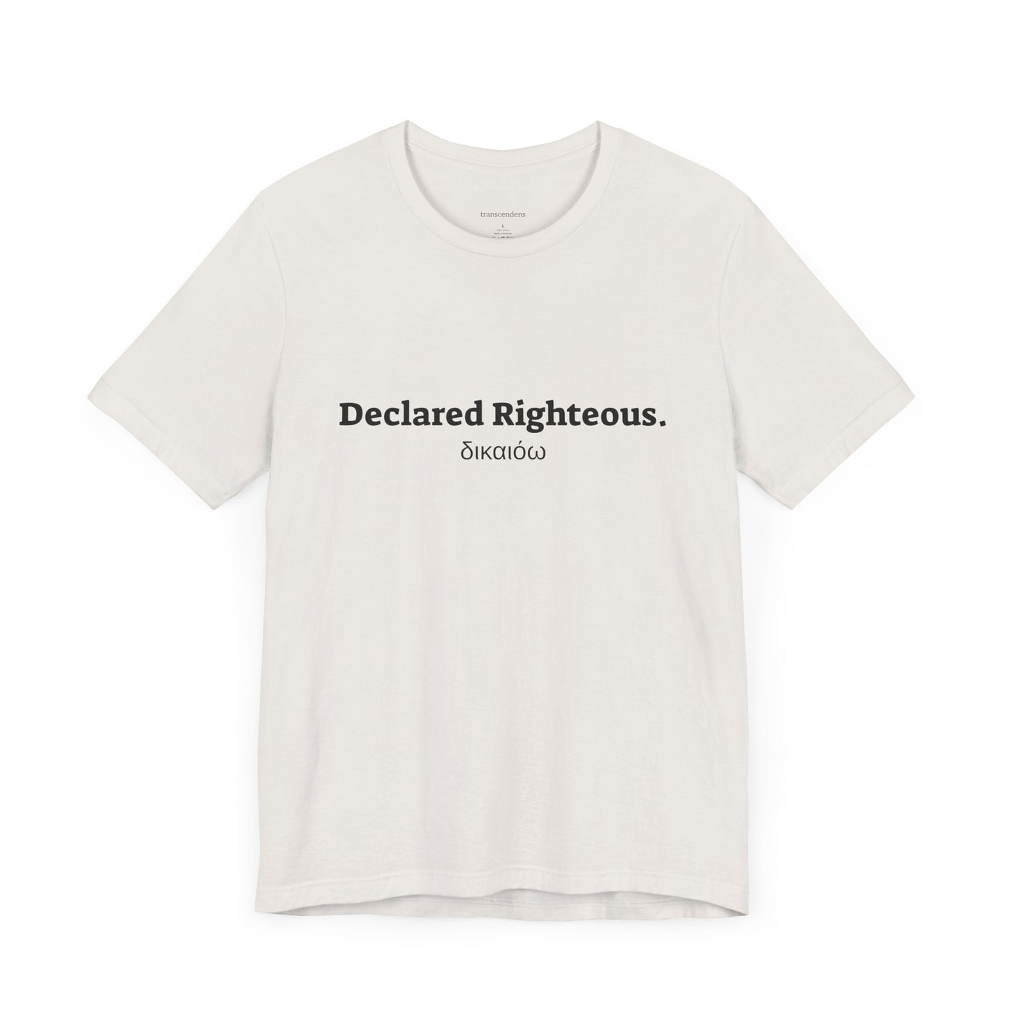 [Kingdom Series] Transcendens Declared Righteous Unisex Jersey Short Sleeve Tee