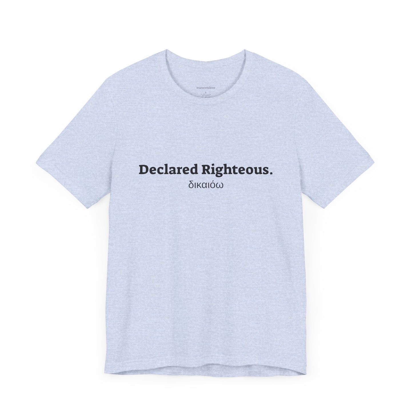 [Kingdom Series] Transcendens Declared Righteous Unisex Jersey Short Sleeve Tee