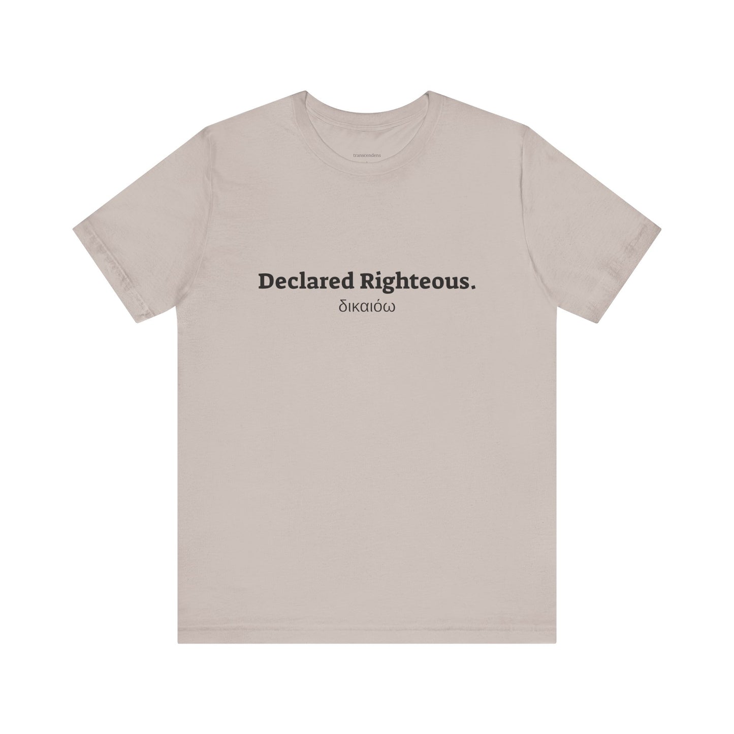 [Kingdom Series] Transcendens Declared Righteous Unisex Jersey Short Sleeve Tee