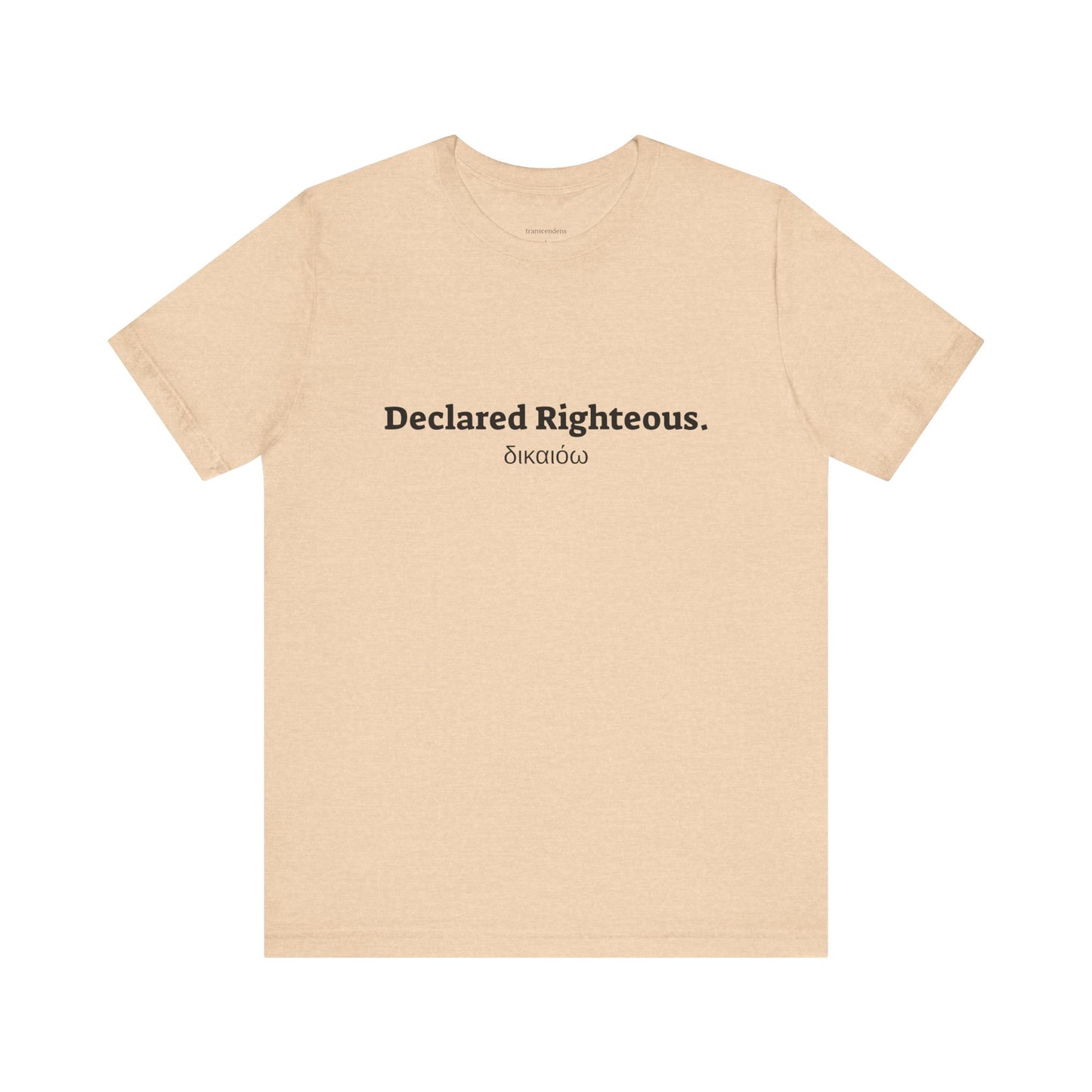 [Kingdom Series] Transcendens Declared Righteous Unisex Jersey Short Sleeve Tee